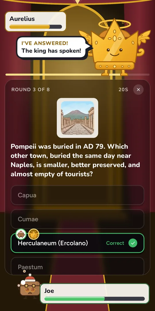 A boss battle: the golden king asks about Pompeii